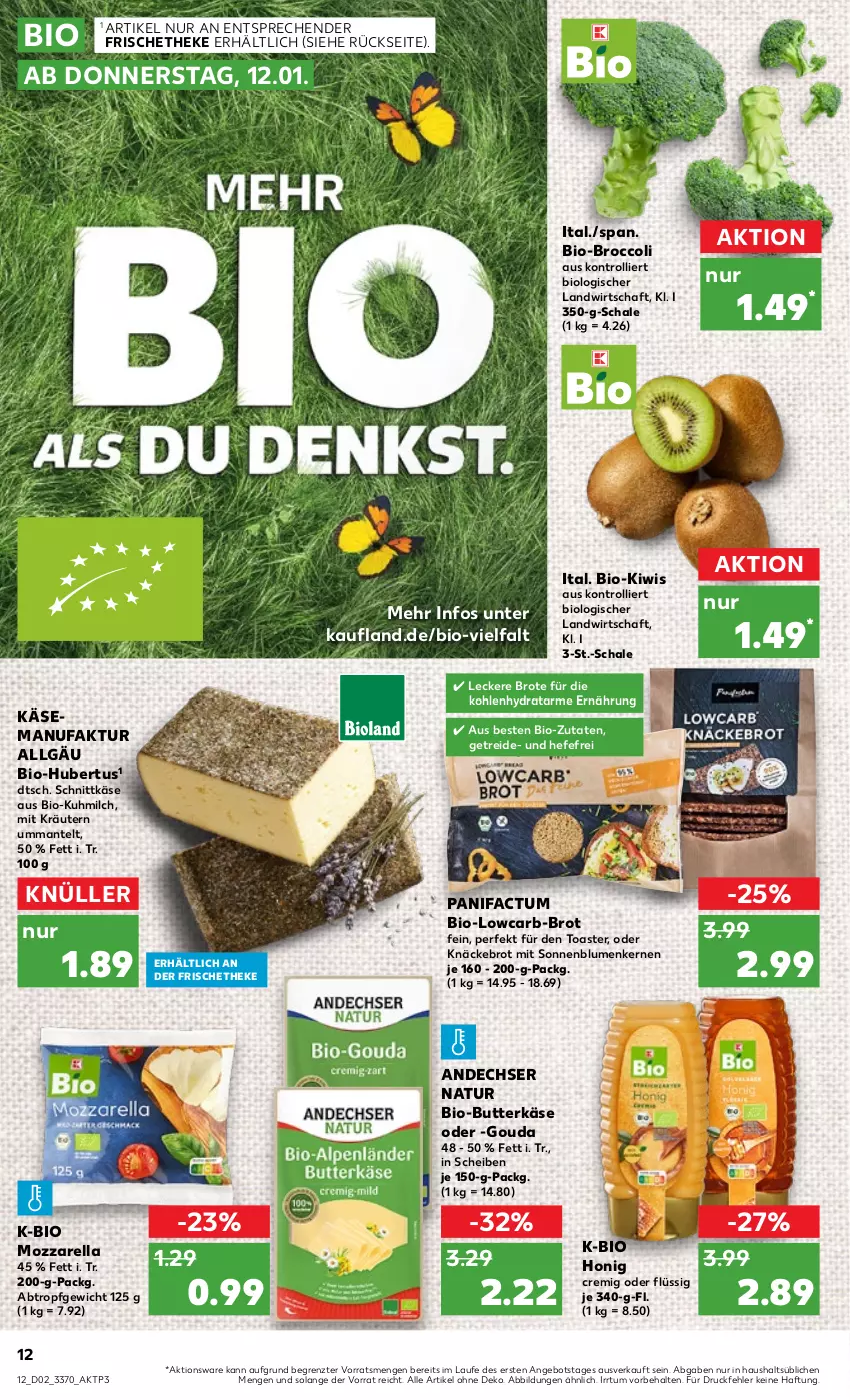 Aktueller Prospekt Kaufland - von 12.01 bis 18.01.2023 - strona 12 - produkty: andechser natur, angebot, bio, Bio-Butter, blume, blumen, broccoli, brot, butter, butterkäse, Faktu, gouda, Hefe, honig, Käse, kiwi, knäckebrot, kräuter, kräutern, LG, Mantel, milch, mozzarella, natur, rel, Schal, Schale, schnittkäse, sonnenblume, sonnenblumen, Sonnenblumenkerne, sonnenblumenkernen, Ti, toast, toaster, trolli, ZTE