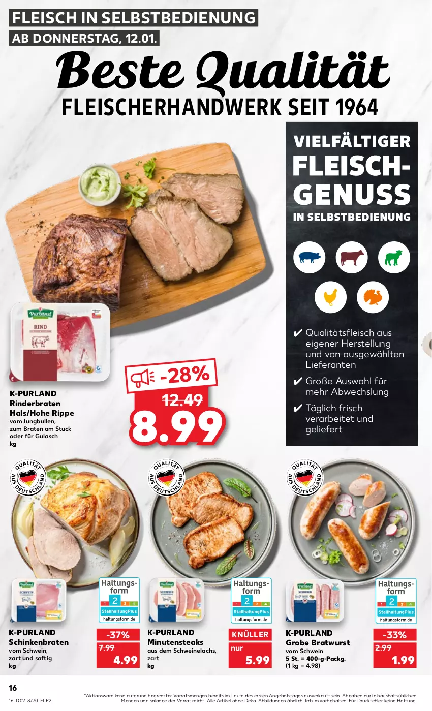 Aktueller Prospekt Kaufland - von 12.01 bis 18.01.2023 - strona 16 - produkty: angebot, braten, bratwurst, eis, fleisch, fleisch in selbstbedienung, grobe bratwurst, gulasch, jungbullen, lachs, minutensteaks, purland, rind, rinder, rinderbraten, saft, schinken, schinkenbraten, schwein, schweine, Schweinelachs, steak, steaks, Ti, wein, weine, wurst, ZTE