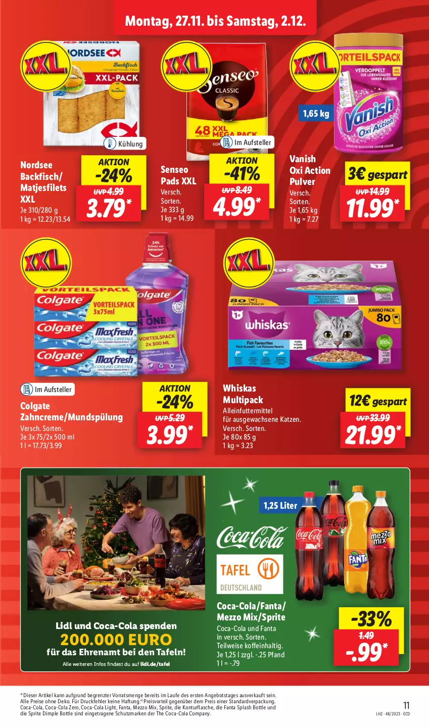 Aktueller Prospekt Lidl - Aktionsprospekt - von 27.11 bis 02.12.2023 - strona 13 - produkty: alleinfuttermittel, angebot, backfisch, coca-cola, cola, colgate, creme, eis, elle, fanta, filet, filets, fisch, flasche, LG, matjes, Matjesfilet, matjesfilets, Mezzo Mix, mundspülung, Nordsee, oxi action, preisvorteil, reis, senseo, senseo pads, sprite, spülung, teller, Ti, vanish, vanish oxi action, whiskas, zahncreme, ZTE