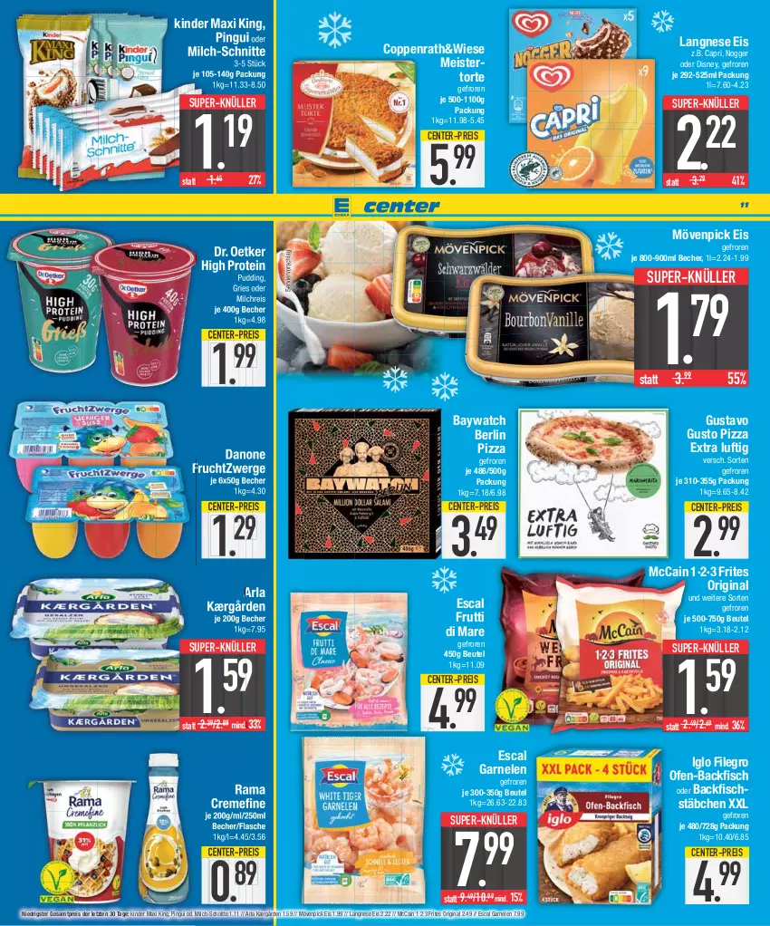 Aktueller Prospekt E Center - Angebote der Woche - von 21.08 bis 26.08.2023 - strona 11 - produkty: arla, backfisch, Becher, beutel, Cap, coppenrath, creme, danone, danone fruchtzwerge, disney, Dr. Oetker, eis, ente, escal, filegro, fisch, fischstäbchen, flasche, frucht, fruchtzwerge, frutti di mare, garnelen, gin, iglo, Kærgården, Kinder, Kinder Maxi, kinder maxi king, langnese, langnese eis, mccain, Meister, milch, milch-schnitte, milchreis, mövenpick, mövenpick eis, nogger, Ofen, ofen-backfisch, pingui, pizza, pudding, rama, rama cremefine, reis, super-knüller, Ti, torte, ZTE