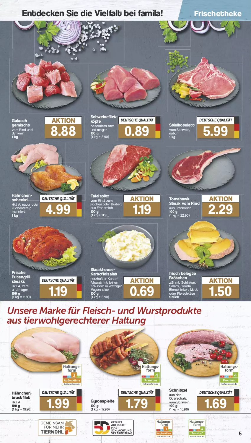 Aktueller Prospekt Famila - Prospekte - von 17.06 bis 22.06.2024 - strona 5 - produkty: bier, bierschinken, braten, brötchen, brustfilet, decke, eis, filet, fleisch, fleischkäse, gouda, grill, gulasch, gyros, hähnchenbrust, hähnchenbrustfilet, hähnchenschenkel, henkel, kartoffel, kartoffelsalat, Käse, kotelett, kräuter, kräutern, küche, Küchen, LG, mayonnaise, Mett, natur, pute, rind, salami, salat, Schal, Schale, schenkel, schinken, schnitzel, schwein, schweine, schweinefilet, steak, steaks, tafelspitz, Ti, wein, weine, wurst, Yo