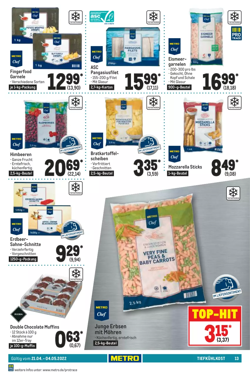 Aktueller Prospekt Metro - GastroJournal - von 21.04 bis 04.05.2022 - strona 13 - produkty: beere, beeren, beutel, cola, eis, erbsen, filet, frucht, garnelen, himbeer, himbeere, himbeeren, junge erbsen, kartoffel, küche, Küchen, Metro, möhren, mozzarella, Muffin, muffins, Pangasius, rel, sahne, Schal, Schale, schnitten, Ti, tiefkühlkost, top-hit