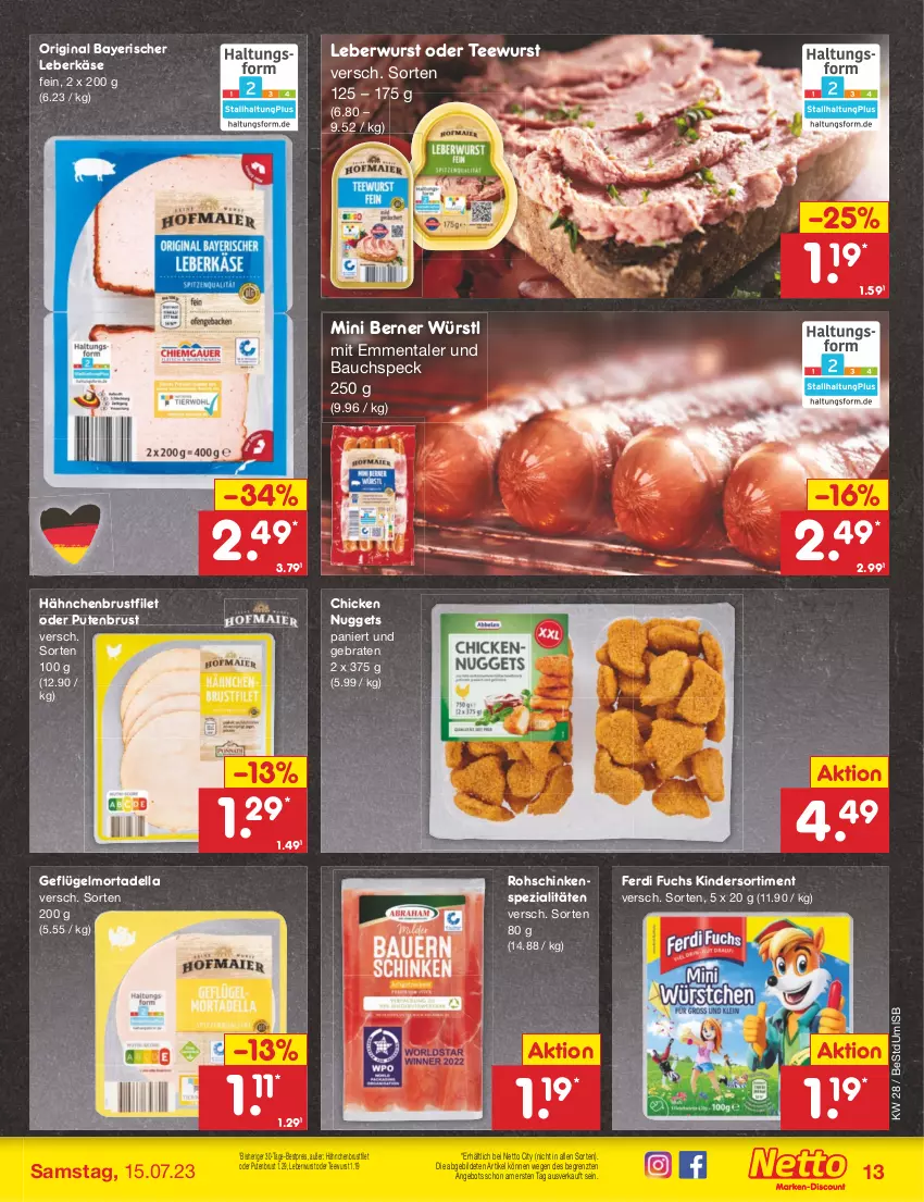 Aktueller Prospekt Netto Marken-Discount - Filial-Angebote - von 10.07 bis 15.07.2023 - strona 13 - produkty: angebot, Bau, bestpreis, braten, brustfilet, chicken nuggets, dell, eis, emmentaler, ferdi fuchs, filet, Geflügel, gin, hähnchenbrust, hähnchenbrustfilet, Käse, Kinder, leberkäs, leberkäse, leberwurst, mortadella, nuggets, pute, putenbrust, reis, rohschinken, schinken, Speck, Spezi, tee, teewurst, Ti, wurst, ZTE