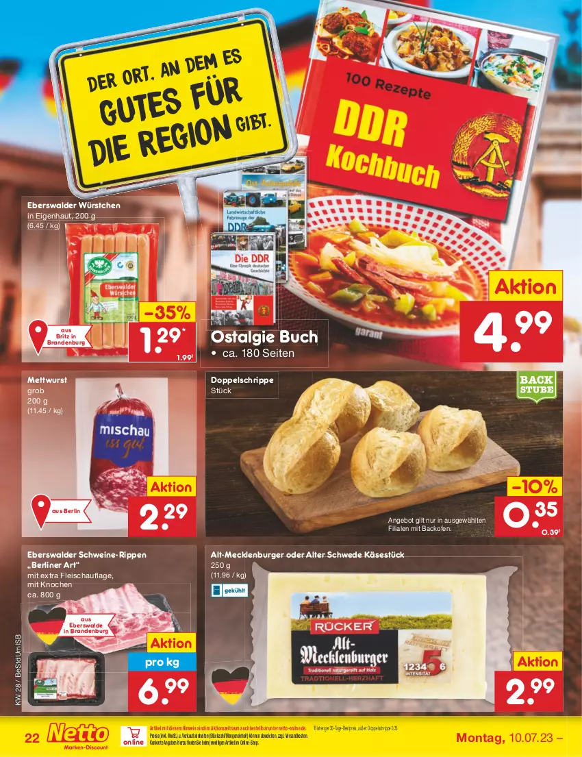 Aktueller Prospekt Netto Marken-Discount - Filial-Angebote - von 10.07 bis 15.07.2023 - strona 22 - produkty: angebot, backofen, berliner, bestpreis, buch, burger, eis, fleisch, Käse, LG, Mett, mettwurst, ndk, Ofen, reis, Rippen, schwein, schweine, Ti, wein, weine, wurst, würstchen