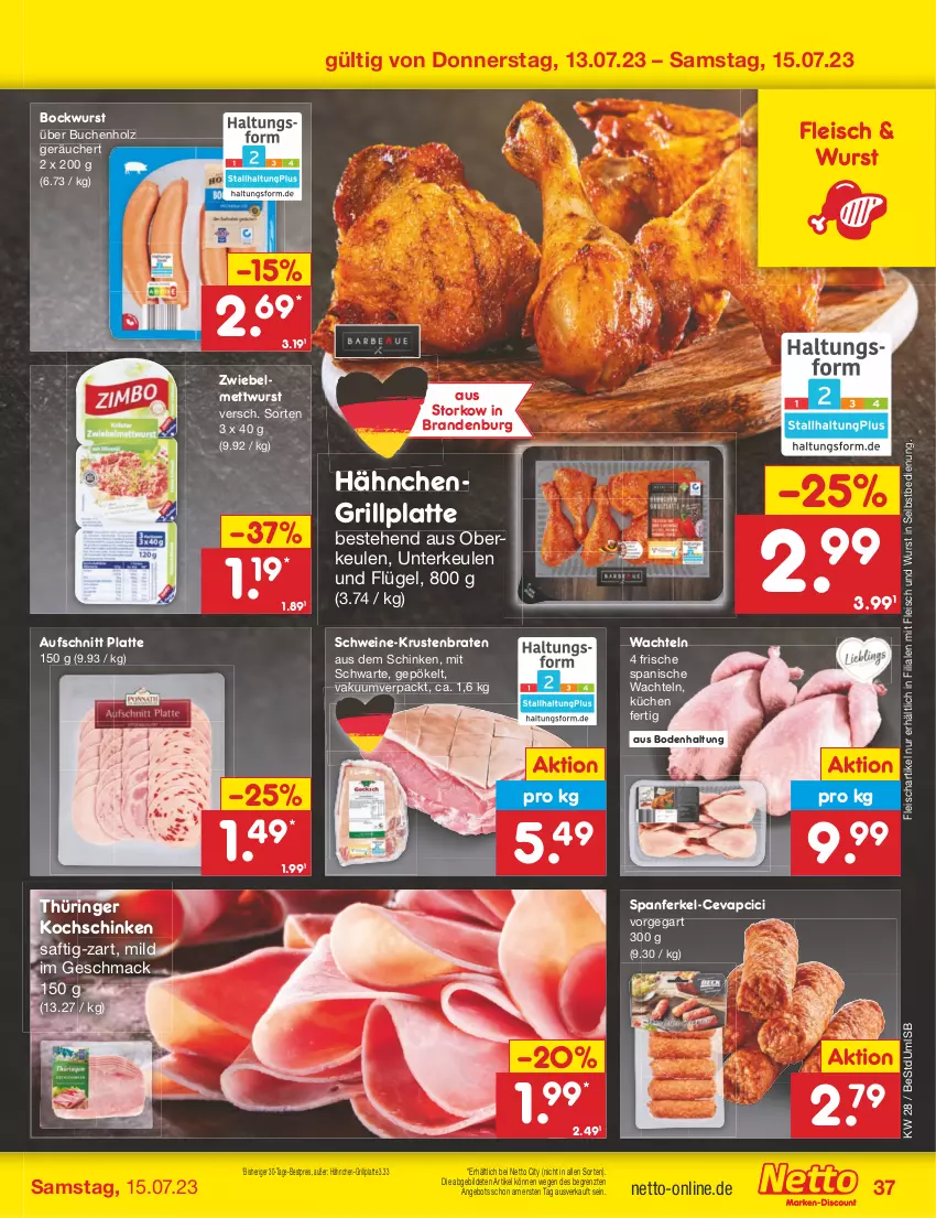 Aktueller Prospekt Netto Marken-Discount - Filial-Angebote - von 10.07 bis 15.07.2023 - strona 37 - produkty: angebot, aufschnitt, bestpreis, bockwurst, braten, buch, cevapcici, eis, fleisch, grill, grillplatte, Holz, kochschinken, krustenbraten, küche, Küchen, latte, mac, Mett, mettwurst, reis, ring, saft, schinken, schwein, schweine, Ti, wein, weine, wurst, wurst in selbstbedienung, ZTE, zwiebel, zwiebelmettwurst