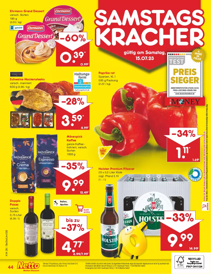 Aktueller Prospekt Netto Marken-Discount - Filial-Angebote - von 10.07 bis 15.07.2023 - strona 44 - produkty: angebot, angebote, bestpreis, bohne, bohnen, dessert, discount, doppio passo, ehrmann, Ehrmann Grand Dessert, eis, holsten, Holz, kaffee, kaffeebohnen, kracher, marken-discount, mövenpick, mövenpick kaffee, Nackensteak, nackensteaks, ndk, paprika, paprika rot, passo, pils, pilsener, premium pils, reis, schwein, schweine, steak, steaks, Ti, wein, weine, ZTE