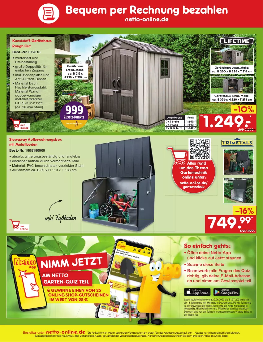 Aktueller Prospekt Netto Marken-Discount - Filial-Angebote - von 10.07 bis 15.07.2023 - strona 49 - produkty: angebot, aufbewahrungsbox, Bau, Bodenplatte, discount, eis, ente, Garten, gewinnspiel, gutschein, gutscheine, latte, ndk, reis, Ria, Ti, ZTE