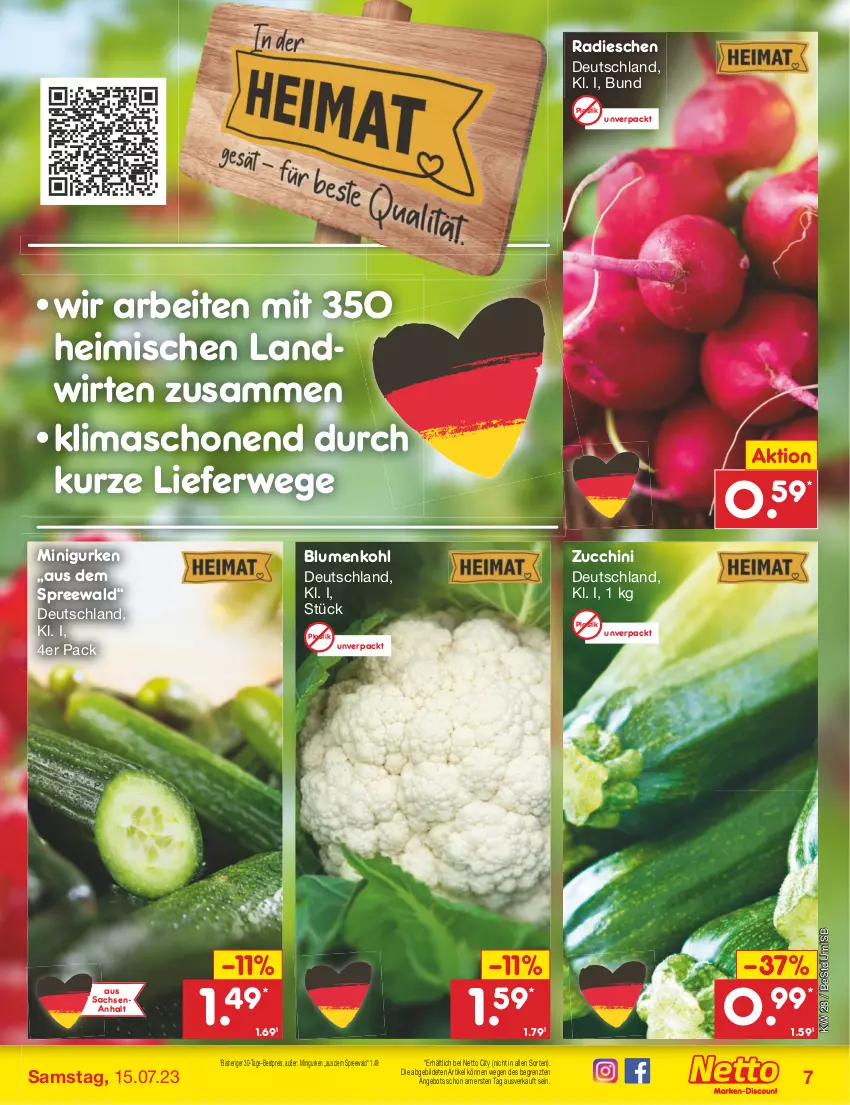 Aktueller Prospekt Netto Marken-Discount - Filial-Angebote - von 10.07 bis 15.07.2023 - strona 7 - produkty: angebot, asti, bestpreis, blume, blumen, blumenkohl, eis, gurke, gurken, radieschen, reis, rwe, sac, Ti, ZTE, zucchini