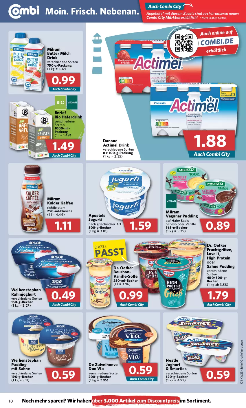 Aktueller Prospekt Combi - Prospekte - von 07.06 bis 11.06.2022 - strona 10 - produkty: actimel, actimel drink, angebot, angebote, apostels, Becher, bio, bourbon, bourbonvanille, butter, danone, danone actimel drink, discount, Dr. Oetker, drink, eis, flasche, frucht, fruchtgrütze, grütze, hafer, Haferdrink, joghur, joghurt, jogurt, kaffee, milch, milram, nestlé, pudding, rahmjoghurt, reis, sahne, schoko, smarties, Soße, Ti, vanille, weihenstephan