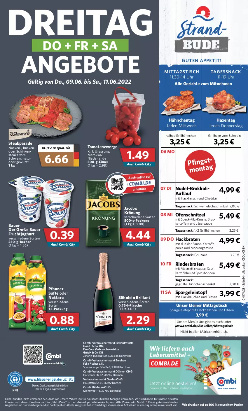 Aktueller Prospekt Combi - Prospekte - von 07.06 bis 11.06.2022 - strona 24 - produkty: angebot, angebote, auer, axe, Bau, Bauer, Becher, Berger, bohne, bohnen, braten, brokkoli, cheddar, drucker, eimer, eintopf, eis, elle, Engel, erbsen, erde, felix, fisch, fische, Fischer, flasche, fleisch, frucht, fruchtjoghurt, Gegrillte Hähnchenschenkel, gewürz, grill, grillhähnchen, grillhaxe, hackfleisch, hähnchenschenkel, Haxe, henkel, jacobs, jacobs krönung, joghur, joghurt, kartoffel, kartoffeln, Kartoffelpüree, kerze, lachs, lebensmittel, leine, meerrettich, möhren, natur, Nektar, nudel, Ofen, papier, pfanne, Pfanner, püree, Rauch, reis, Rettich, rind, rinder, rinderbraten, säfte, salz, sauce, schenkel, schinken, schnitzel, schwein, schweine, Schweinelachs, snack, söhnlein, söhnlein brillant, spargel, Speck, steak, steaks, Ti, tisch, tomate, tomaten, topf, uhr, wein, weine