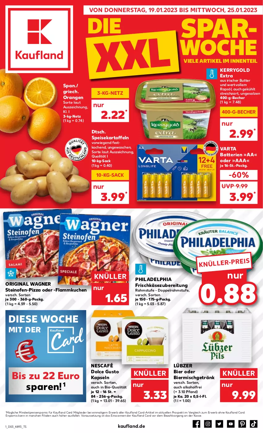 Aktueller Prospekt Kaufland - von 19.01 bis 25.01.2023 - strona 1 - produkty: alkohol, batterie, batterien, Becher, bier, bio, butter, dolce gusto, doppelrahmstufe, eis, elle, ente, flammkuchen, frischkäse, frischkäsezubereitung, getränk, gin, kartoffel, kartoffeln, Käse, kerrygold, kerrygold extra, kuchen, lamm, Lübzer, Nescafé, Ofen, orange, orangen, original wagner, philadelphia, pizza, rapsöl, reis, rwe, sac, salz, speisekartoffeln, steinofen, Streichzart, Ti, varta, wagner