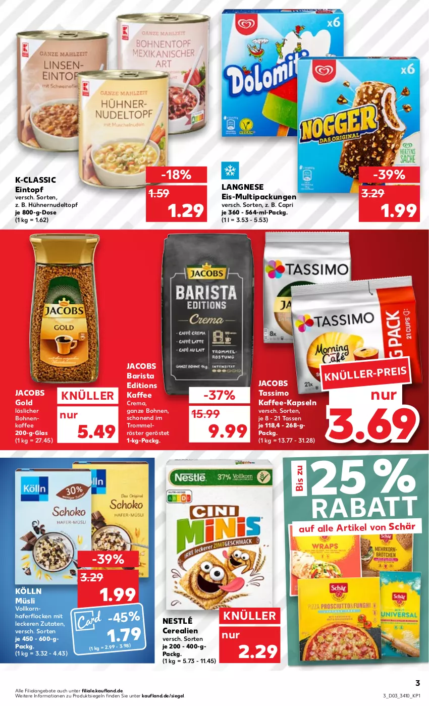 Aktueller Prospekt Kaufland - von 19.01 bis 25.01.2023 - strona 3 - produkty: angebot, angebote, bohne, bohnen, bohnenkaffee, Cap, cerealien, eintopf, eis, hafer, haferflocken, hühner, jacobs, Jacobs Gold, jacobs tassimo, kaffee, kaffee-kapseln, kölln, korn, langnese, langnese eis, löslicher bohnenkaffee, müsli, nestlé, nudel, sim, tasse, tassimo, Ti, topf, trommel