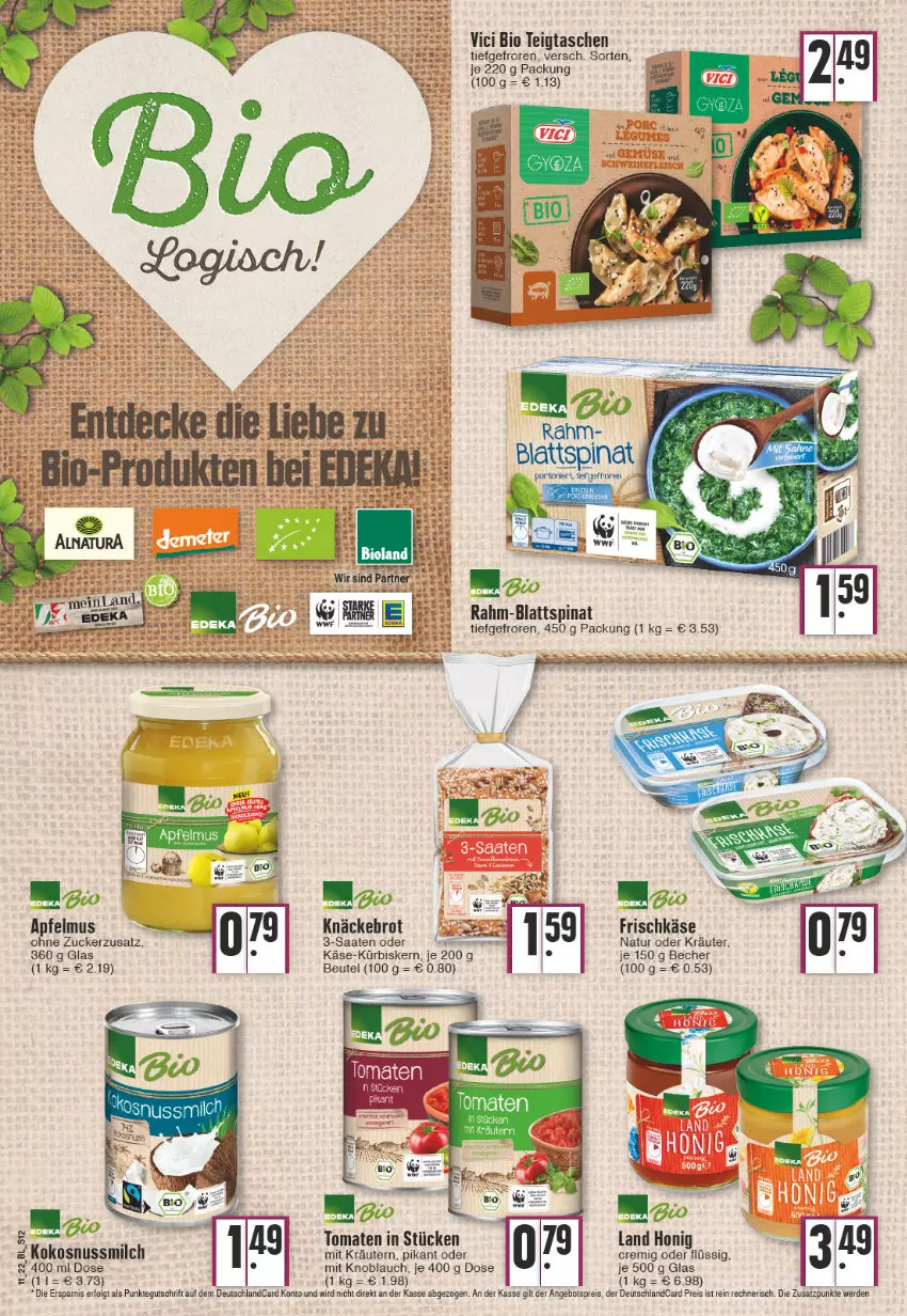 Aktueller Prospekt Edeka - Angebote der Woche - von 14.03 bis 19.03.2022 - strona 12 - produkty: angebot, angebotspreis, apfel, apfelmus, Becher, beutel, bio, blattspinat, brot, deutschlandcard, eis, erde, frischkäse, honig, Käse, knäckebrot, knoblauch, kokos, kokosnuss, Kokosnussmilch, kräuter, kräutern, Kürbis, LG, milch, mit knoblauch, natur, nuss, oder kräuter, reis, spinat, Tasche, taschen, Ti, tomate, tomaten, zucker