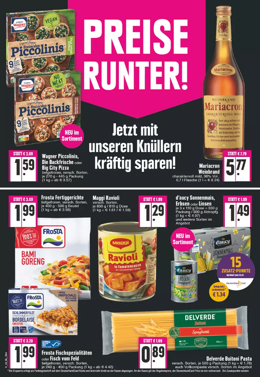 Aktueller Prospekt Edeka - Angebote der Woche - von 14.03 bis 19.03.2022 - strona 4 - produkty: angebot, angebotspreis, beutel, bordelaise, deutschlandcard, eis, erbsen, erde, fertiggericht, fertiggerichte, filet, fisch, Fischspezialitäten, flasche, frosta, gin, korn, LG, linsen, maggi, mais, pasta, piccolinis, pizza, ravioli, reis, rel, schlemmerfilet, Spezi, tee, Ti, wagner, Yo