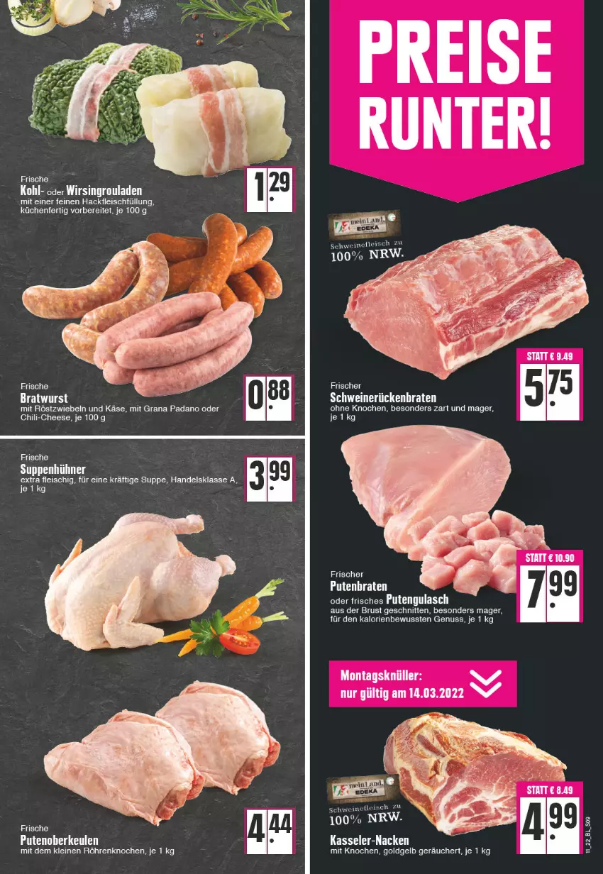 Aktueller Prospekt Edeka - Angebote der Woche - von 14.03 bis 19.03.2022 - strona 9 - produkty: bratwurst, chili, eis, fleisch, grana, grana padano, gulasch, hackfleisch, Käse, kasseler, küche, Küchen, leine, mit röstzwiebeln, nuss, padano, pute, Rana, reis, röstzwiebeln, rouladen, schnitten, schwein, schweine, schweinefleisch, suppe, Ti, wein, weine, Wirsing, wurst, zwiebel, zwiebeln