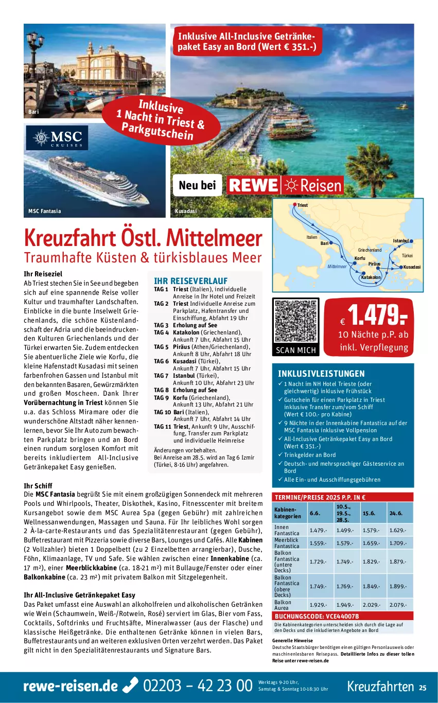 Aktueller Prospekt Rewe Reisen - Reiseprospekt - von 25.10 bis 27.12.2024 - strona 25 - produkty: alkohol, Alwa, angebot, angebote, asti, auto, balkonkabine, bett, Betten, bier, Brei, buch, cocktail, cocktails, decke, drink, drinks, dusche, eis, elle, ente, erde, fanta, fenster, flasche, frucht, fruchtsäfte, getränk, getränke, gewürz, gutschein, inklusivleistungen, kreuzfahrten, leine, meerblickkabine, mineralwasser, natur, pool, rama, reis, reiseverlauf, rel, Ria, ring, rotwein, säfte, Spezi, Thea, Ti, uhr, wasser, wein, Whirlpool