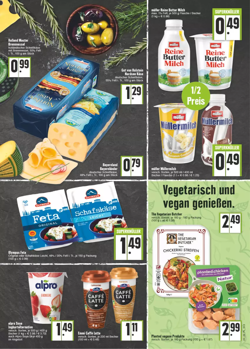 Aktueller Prospekt E Center - Angebote der Woche - von 16.05 bis 21.05.2022 - strona 13 - produkty: alpro, angebot, Becher, bio, caffe, deutscher schnittkäse, emmi, ente, feta, flasche, gin, Heu, holländischer schnittkäse, joghur, joghurt, Käse, latte, Nordsee, Ria, schafskäse, schnittkäse, Skyr, soya, The Vegetarian Butcher, Ti, Vegeta