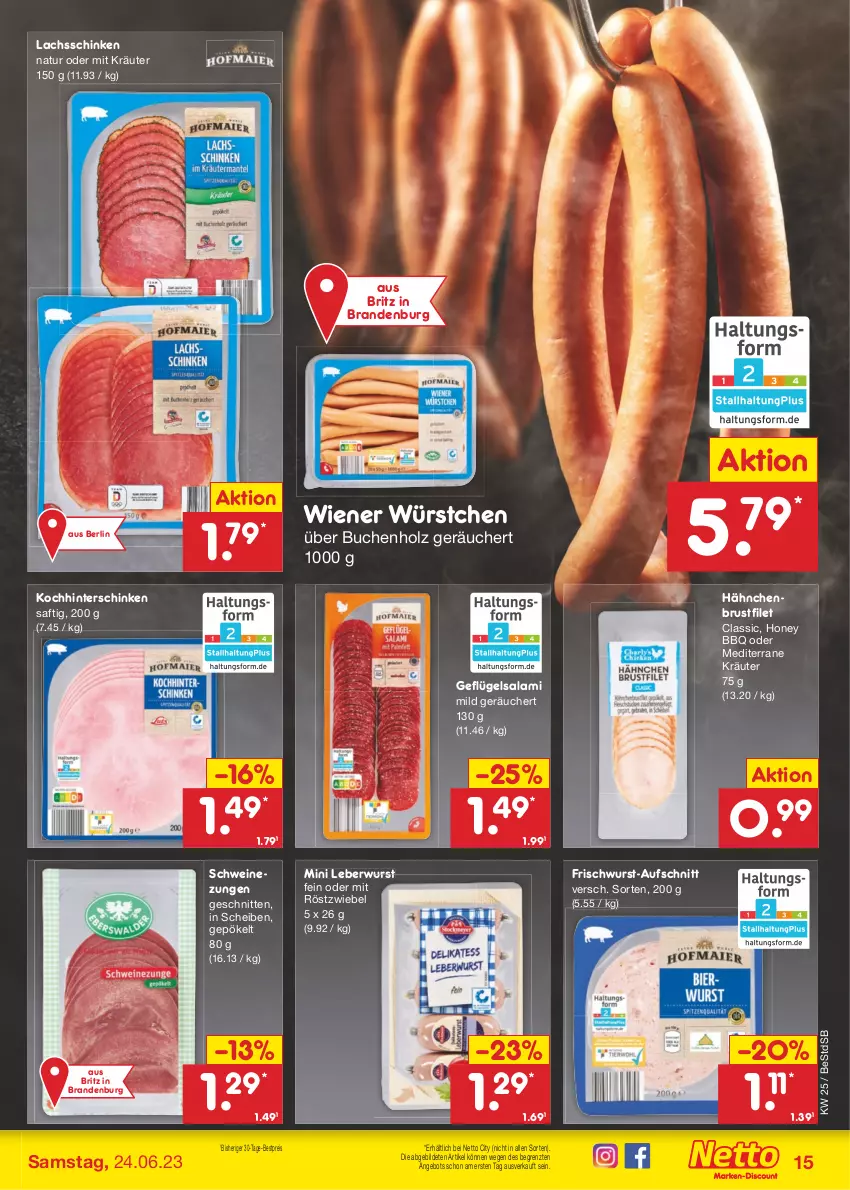 Aktueller Prospekt Netto Marken-Discount - Filial-Angebote - von 19.06 bis 24.06.2023 - strona 15 - produkty: angebot, aufschnitt, bestpreis, brustfilet, buch, eis, filet, frischwurst-aufschnitt, Geflügel, hähnchenbrust, hähnchenbrustfilet, hinterschinken, Holz, kräuter, lachs, lachsschinken, leberwurst, natur, reis, saft, salami, schinken, schnitten, schwein, schweine, Schweinezunge, Ti, wein, weine, wiener, wiener würstchen, wurst, würstchen, ZTE, zwiebel