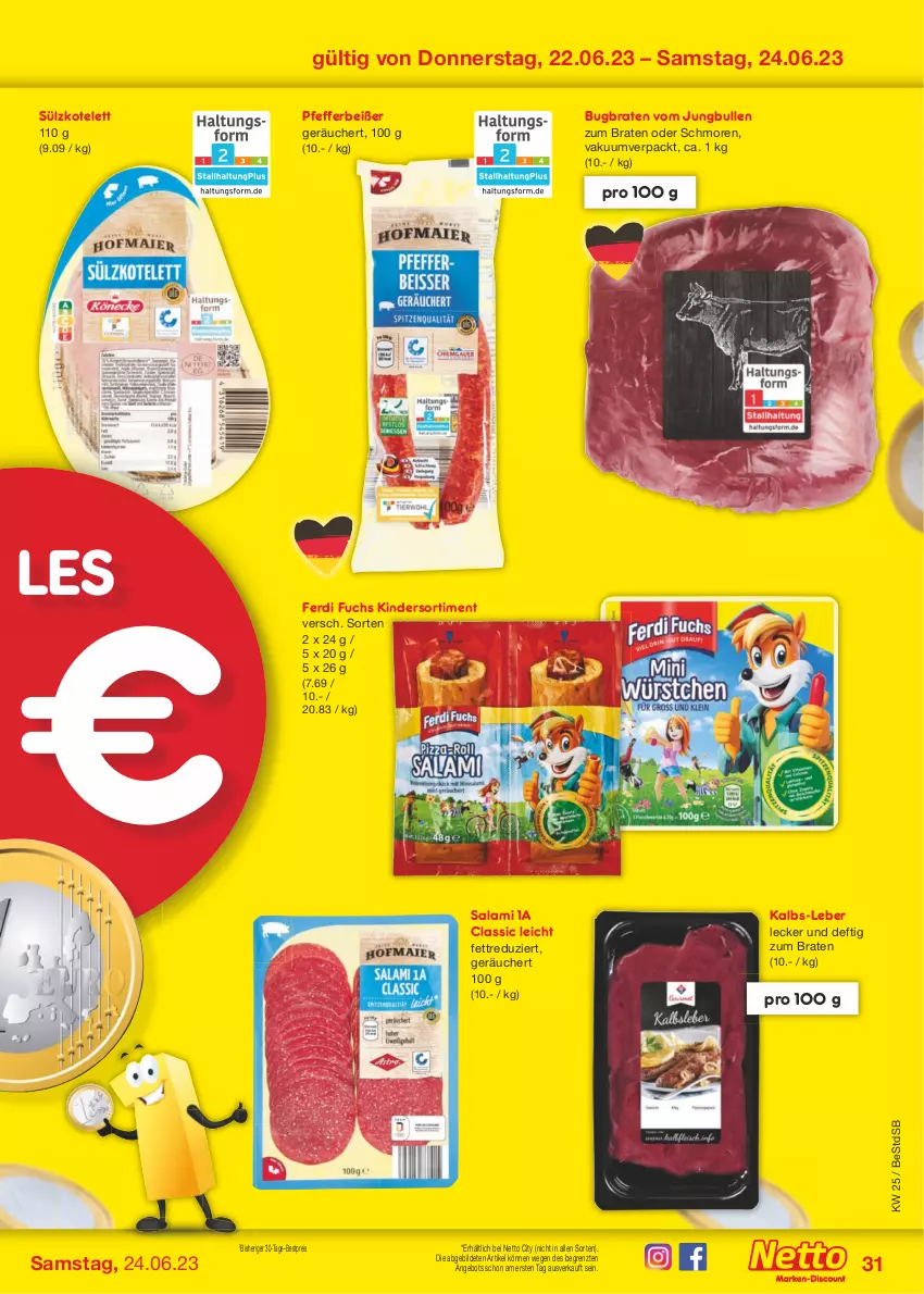 Aktueller Prospekt Netto Marken-Discount - Filial-Angebote - von 19.06 bis 24.06.2023 - strona 31 - produkty: angebot, bestpreis, braten, eis, ferdi fuchs, jungbullen, Kinder, kotelett, pfeffer, Pfefferbeißer, reis, salami, Ti, ZTE