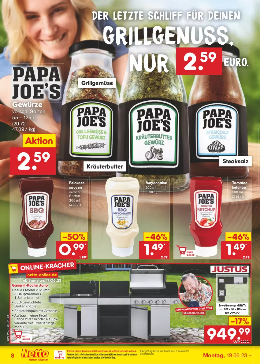 Aktueller Prospekt Netto Marken-Discount - Filial-Angebote - von 19.06 bis 24.06.2023 - strona 8 - produkty: armatur, asti, Bau, bestpreis, butter, edelstahl, eis, feinkost, gasgrill, gewürz, grill, ketchup, kräuter, kräuterbutter, küche, Leuchte, LG, mayonnaise, Mode, ndk, nuss, reis, Ria, rwe, salz, sauce, saucen, steak, steaks, Ti, tomate, tomaten, tomatenketchup, Yo, ZTE