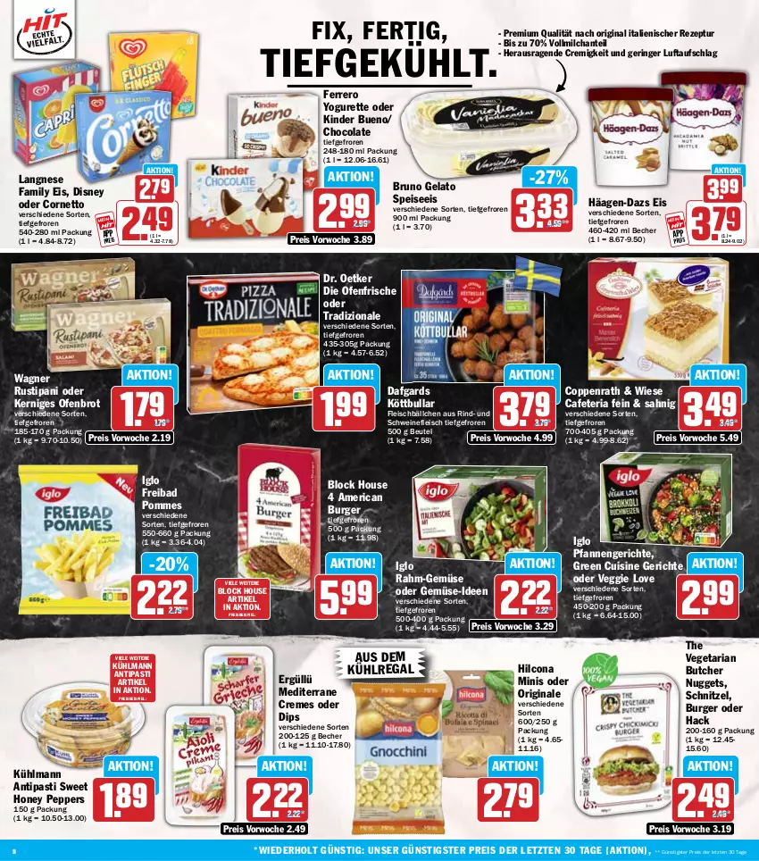 Aktueller Prospekt Hit - Wochenprospekt - von 10.06 bis 14.06.2025 - strona 8 - produkty: antipasti, asti, aus dem kühlregal, Bad, Becher, beutel, brot, bruno gelato, burger, cola, coppenrath, cornetto, creme, die ofenfrische, dip, disney, Dr. Oetker, eis, ferrero, fleisch, Fleischbällchen, gin, häagen-dazs, hilcona, iglo, Kinder, kinder bueno, Köttbullar, kühlmann, kühlregal, langnese, milch, nuggets, Ofen, pfanne, pfannen, pommes, rahm-gemüse, regal, reis, rezept, Ria, rind, ring, rustipani, schnitzel, schwein, schweine, schweinefleisch, The Vegetarian Butcher, Ti, tradizionale, Vegeta, veggie, Veggie Love, vollmilch, wagner, wein, weine, Yo, yogurette, ZTE