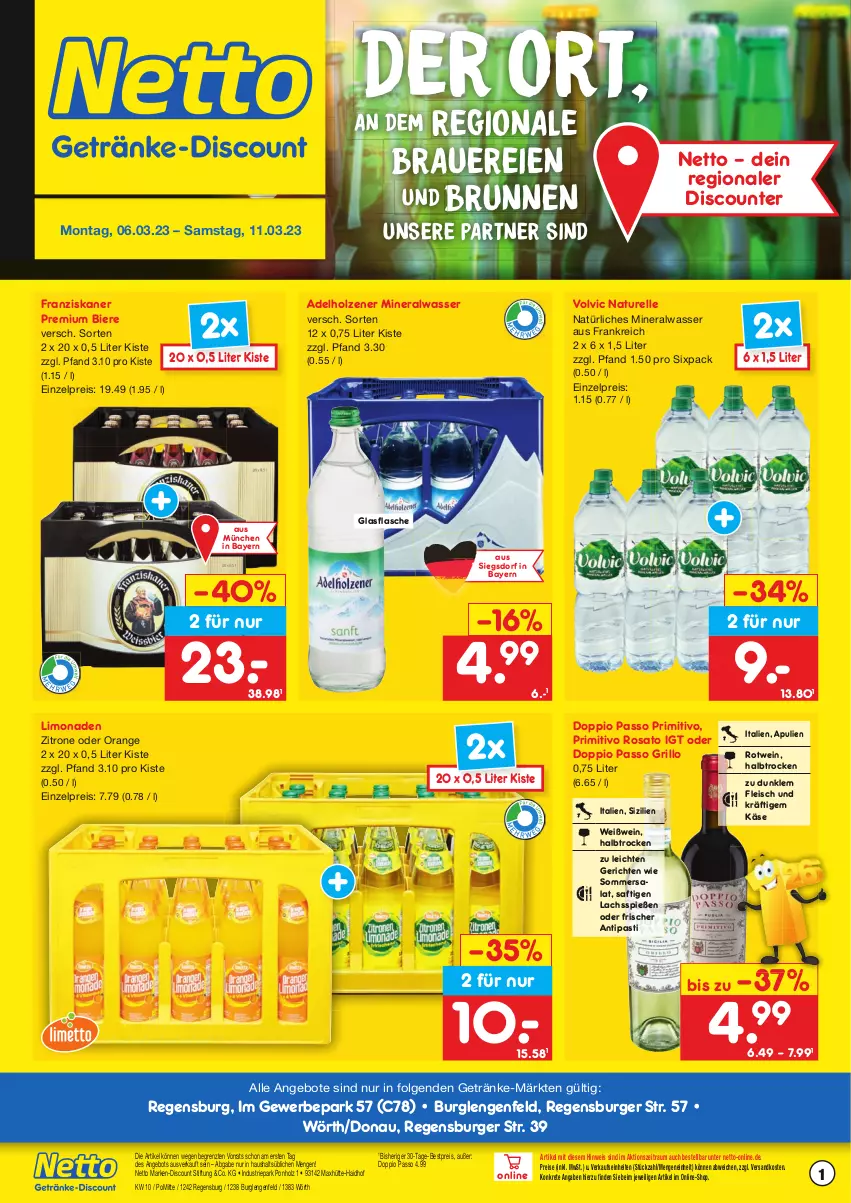 Aktueller Prospekt Netto Marken-Discount - Getränkemarkt in deiner Nähe - von 15.03.2021 bis 11.03.2023 - strona 1 - produkty: adelholzener, Alwa, angebot, angebote, antipasti, asti, auer, bestpreis, bier, Biere, brunnen, burger, discount, doppio passo, eis, elle, flasche, fleisch, franziskaner, getränk, getränke, glasflasche, grill, grillo, Holz, Käse, lachs, LG, limo, limonade, limonaden, marken-discount, mineralwasser, natur, natürliches mineralwasser, ndk, orange, passo, primitivo, regensburger, reis, rel, rosato, rotwein, saft, salat, Ti, volvic, wasser, wein, Weißwein, zitrone, ZTE