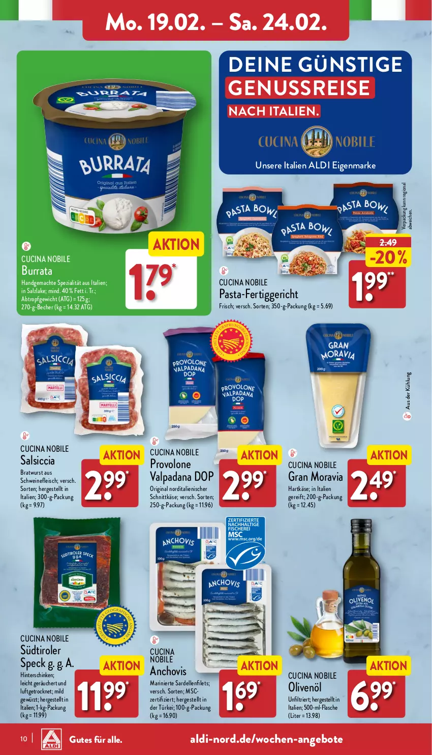 Aktueller Prospekt Aldi Nord - Von Montag - von 19.02 bis 24.02.2024 - strona 10 - produkty: aldi, angebot, angebote, Becher, bratwurst, Burrata, chovi, cin, dell, eis, elle, fertiggericht, filet, filets, flasche, fleisch, gewürz, gin, hartkäse, hinterschinken, Käse, mac, nuss, olive, oliven, olivenöl, pasta, Provolone, reis, salsiccia, salz, Sardellen, schinken, schnittkäse, schwein, schweine, schweinefleisch, Speck, Spezi, südtiroler, Ti, wein, weine, wurst