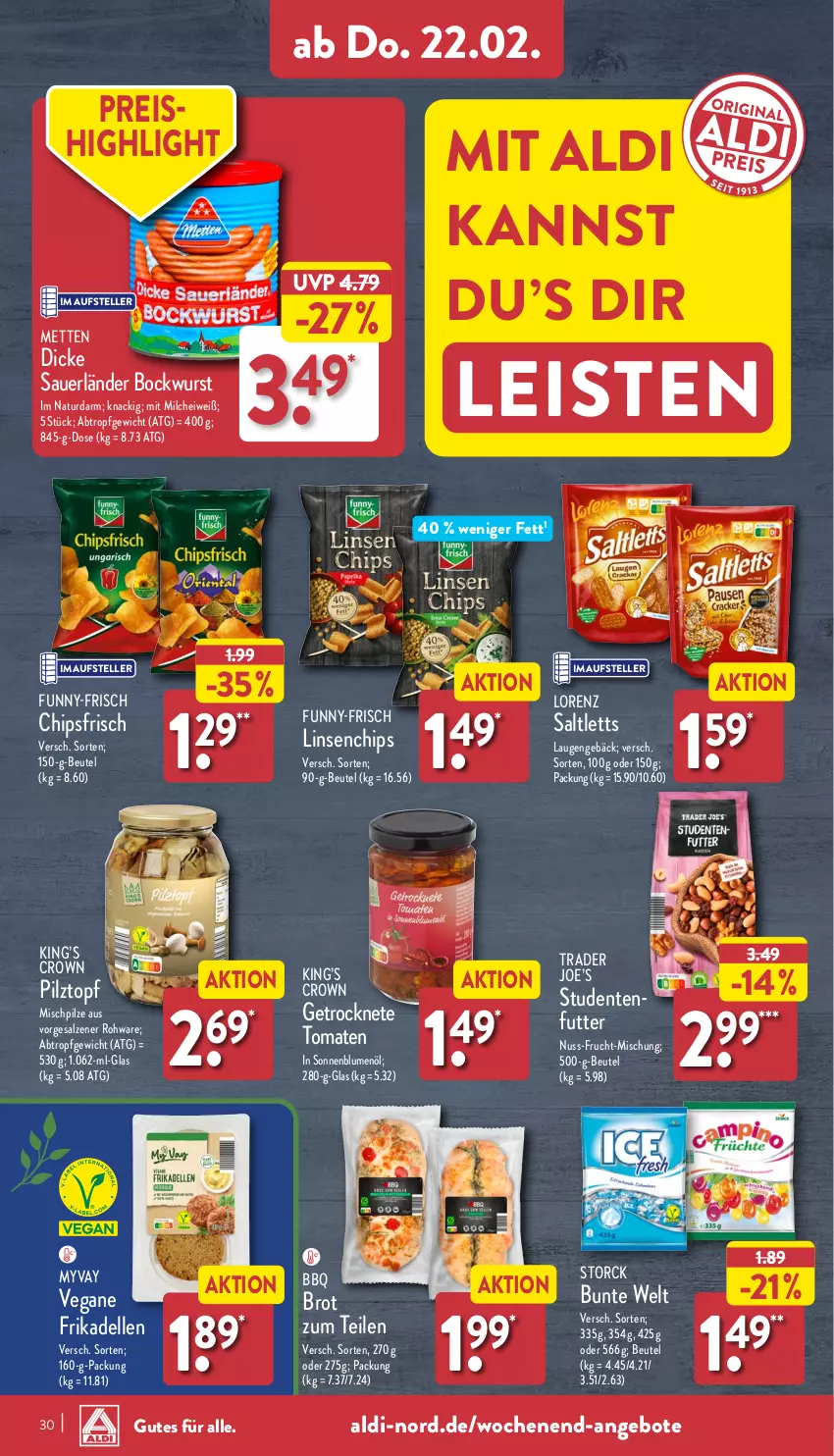 Aktueller Prospekt Aldi Nord - Von Montag - von 19.02 bis 24.02.2024 - strona 30 - produkty: aldi, angebot, angebote, auer, beutel, blume, blumen, blumenöl, bockwurst, brot, chips, chipsfrisch, dell, Dicke Sauerländer Bockwurst, eis, elle, ente, frikadellen, frucht, funny-frisch, Getrocknete Tomaten, HP, linsen, lorenz, Mett, metten, milch, natur, nuss, pilze, reis, saltletts, salz, sonnenblume, sonnenblumen, sonnenblumenöl, storck, teller, Ti, tomate, tomaten, topf, wurst