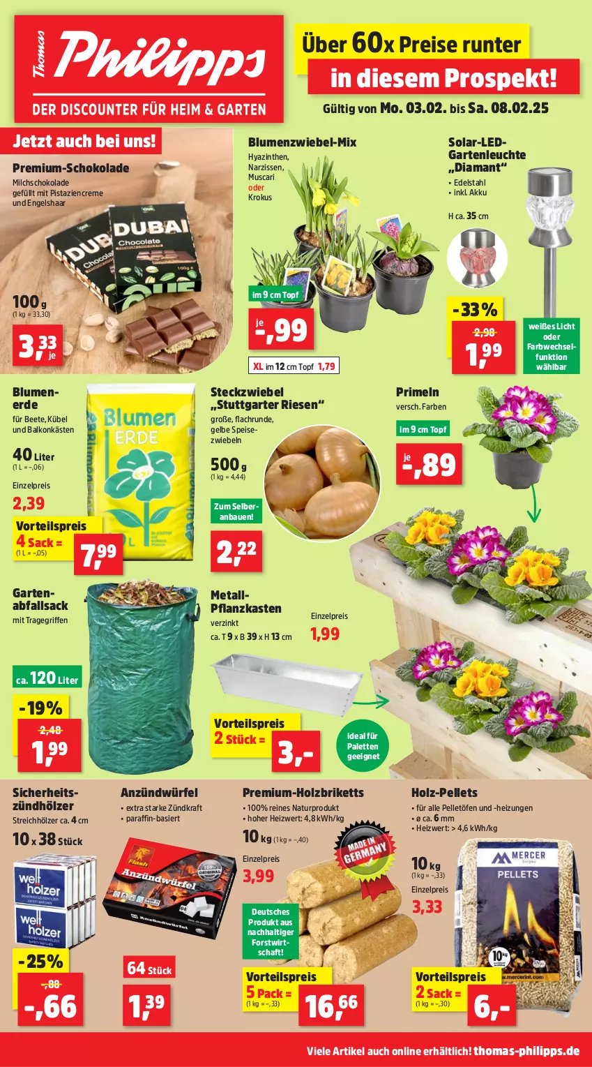 Aktueller Prospekt Thomas Philipps - von 03.02 bis 08.02.2025 - strona 1 - produkty: akku, Bau, blume, blumen, blumenerde, briketts, creme, edelstahl, eis, elle, Engel, erde, Garten, Heizungen, Holz, Holzbriketts, kraft, Leuchte, milch, mit pistazien, Narzissen, natur, ndk, Palette, Pellets, Pflanzkasten, pistazien, Primeln, reis, sac, schoko, schokolade, Speisezwiebeln, Ti, topf, tragegriff, vorteilspreis, würfel, zwiebel, zwiebeln