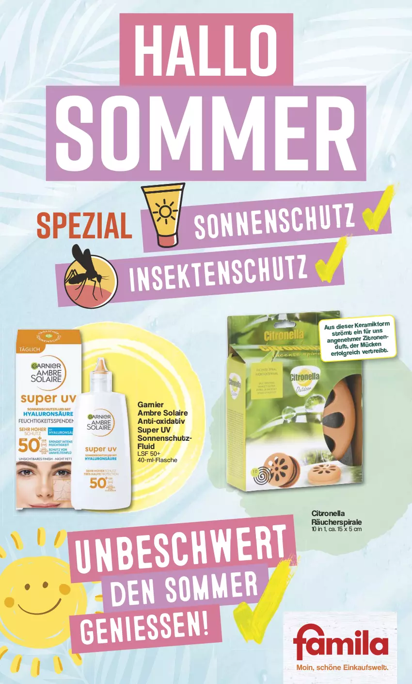 Aktueller Prospekt Famila - Prospekte - von 17.06 bis 22.06.2024 - strona 1 - produkty: Ambre Solaire, flasche, garnier, LG, sonnenschutz, Spezi, Ti