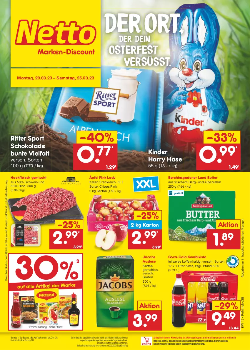 Aktueller Prospekt Netto Marken-Discount - Filial-Angebote - von 20.03 bis 25.03.2023 - strona 1 - produkty: angebot, bestpreis, butter, coca-cola, cola, eis, fleisch, hackfleisch, hackfleisch gemischt, jacobs, kaffee, Kinder, ndk, Pink Lady, reis, rind, ritter, ritter sport, schoko, schokolade, schwein, Sport, Ti, wein, wurst, wurst in selbstbedienung, ZTE