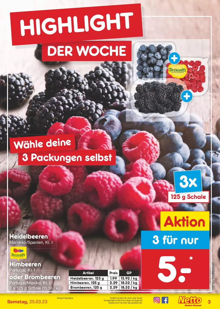 Aktueller Prospekt Netto Marken-Discount - Filial-Angebote - von 20.03 bis 25.03.2023 - strona 3 - produkty: angebot, beere, beeren, bestpreis, brombeere, brombeeren, eis, heidelbeere, heidelbeeren, himbeer, himbeere, himbeeren, reis, Schal, Schale, Ti, ZTE