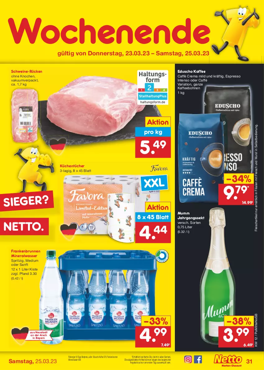 Aktueller Prospekt Netto Marken-Discount - Filial-Angebote - von 20.03 bis 25.03.2023 - strona 31 - produkty: Alwa, angebot, bestpreis, bohne, bohnen, brunnen, caffè crema, eduscho, eis, espresso, fleisch, intenso, jahrgangssekt, kaffee, kaffeebohnen, küche, Küchen, küchentücher, mineralwasser, mumm, reis, Ria, schwein, schweine, sekt, Ti, tücher, wasser, wein, weine, wurst, wurst in selbstbedienung, ZTE