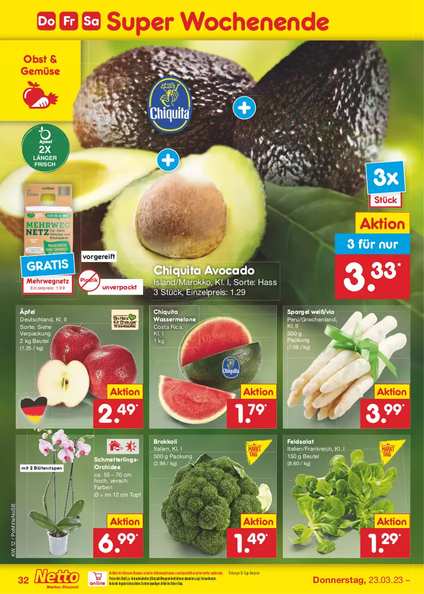 Aktueller Prospekt Netto Marken-Discount - Filial-Angebote - von 20.03 bis 25.03.2023 - strona 32 - produkty: asti, avocado, bestpreis, beutel, Blüte, brokkoli, chiquita, eis, feldsalat, melone, Mett, ndk, obst, orchidee, reis, rwe, salat, Schmetterling, schmetterlingsorchidee, spargel, Ti, topf, wasser, wassermelone