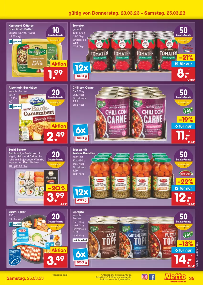 Aktueller Prospekt Netto Marken-Discount - Filial-Angebote - von 20.03 bis 25.03.2023 - strona 35 - produkty: Alpenhain, angebot, bestpreis, butter, chili, eintöpfe, eis, elle, erbsen, ingwer, karotten, Käse, kerrygold, kräuter, pasta, reis, sauce, soja, sojasauce, Sushi, teller, Ti, tomate, tomaten, wasa, ZTE