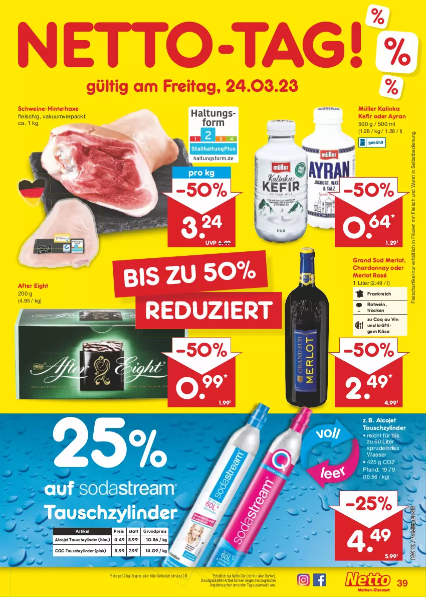 Aktueller Prospekt Netto Marken-Discount - Filial-Angebote - von 20.03 bis 25.03.2023 - strona 39 - produkty: after eight, angebot, axe, Ayran, bestpreis, chardonnay, eis, fleisch, grand sud, Haxe, Käse, Kefir, merl, merlot, Müller, reis, rotwein, schwein, schweine, Sprudel, Ti, wasser, wein, weine, wurst, wurst in selbstbedienung, ZTE