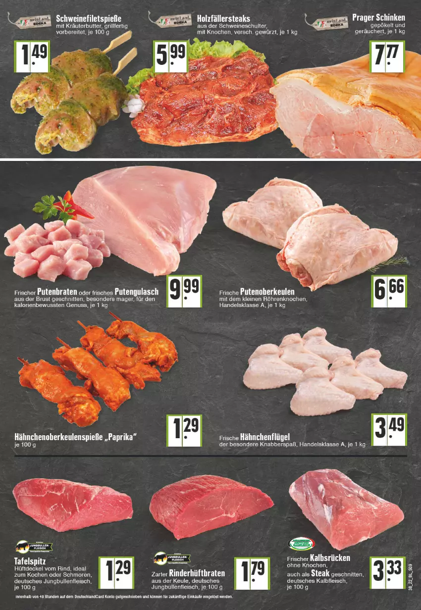 Aktueller Prospekt Edeka - Angebote der Woche - von 19.09 bis 24.09.2022 - strona 9 - produkty: braten, butter, decke, Deckel, eis, erde, filet, filets, fleisch, Frische Hähnchen, gewürz, grill, gulasch, hähnchenflügel, Holz, holzfällersteaks, jungbullen, Kalbfleisch, kräuter, kräuterbutter, leine, nuss, paprika, pute, Putenoberkeule, rind, schnitten, schwein, schweine, schweinefilet, steak, steaks, tafelspitz, Ti, wein, weine