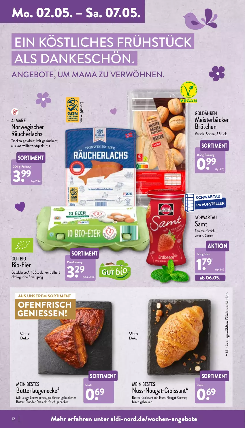 Aktueller Prospekt Aldi Nord - Aldi-Vorschau - von 02.05 bis 07.05.2022 - strona 12 - produkty: aldi, almare, angebot, angebote, aqua, aufstrich, bio, braun, brötchen, butter, creme, Croissant, eier, eis, elle, frucht, fruchtaufstrich, geback, lachs, Laugeneck, mam, Meister, nuss, nuss-nougat-creme, Ofen, Plunder, Räucherlachs, rwe, salz, Schwartau, teller, Ti, trolli