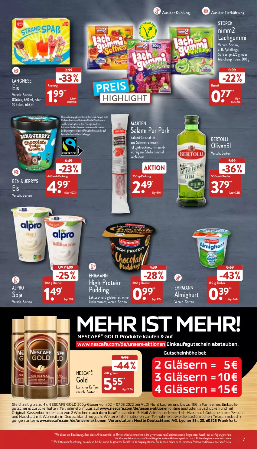 Aktueller Prospekt Aldi Nord - Aldi-Vorschau - von 02.05 bis 07.05.2022 - strona 7 - produkty: aldi, almighur, almighurt, alpro, apfel, auer, aus der tiefkühlung, Bau, Bauer, Becher, bertolli, beutel, ehrmann, ehrmann almighurt, eis, flasche, fleisch, gin, Gläser, gutschein, kaffee, lachgummi, langnese, langnese eis, löslicher kaffee, lyoner, nescafe, Nescafé, nescafé gold, nestlé, nimm2, olive, oliven, olivenöl, pudding, reis, salami, schwein, schweine, schweinefleisch, soja, Spezi, storck, Ti, trolli, wein, weine, Yo, ZTE, zucker