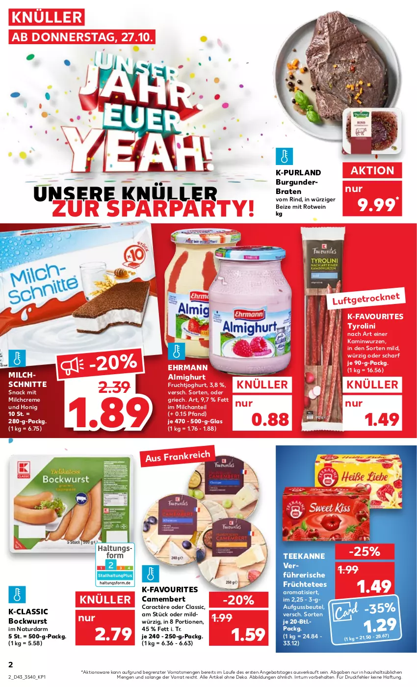 Aktueller Prospekt Kaufland - von 27.10 bis 02.11.2022 - strona 2 - produkty: almighur, almighurt, angebot, beutel, bockwurst, braten, burgunder, camembert, caractère, creme, ehrmann, ehrmann almighurt, frucht, früchte, Früchtetee, fruchtjoghurt, honig, joghur, joghurt, Kamin, Kaminwurz, milch, Milchschnitte, natur, purland, rind, rotwein, snack, tee, teekanne, Ti, wein, wurst, ZTE