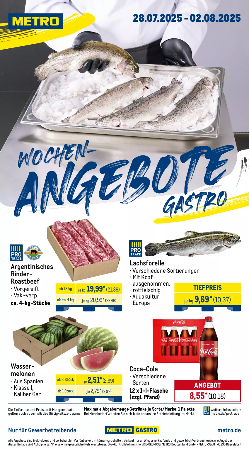 Aktueller Prospekt Metro - Wochen-Angebote Gastro - von 28.07 bis 02.08.2025 - strona 1 - produkty: abholpreise, angebot, angebote, aqua, beef, coca-cola, cola, eis, elle, flasche, fleisch, forelle, getränk, getränke, ilag, lachs, melone, melonen, Metro, Palette, Rauch, reis, rel, rind, rinder, roastbeef, rwe, Ti, tiefpreis, wasser, wassermelone, wassermelonen