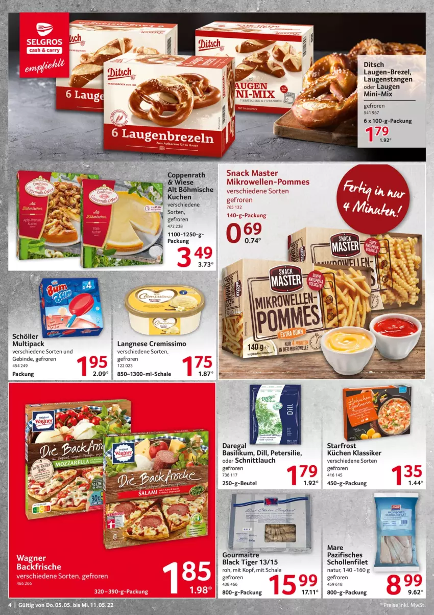 Aktueller Prospekt Selgros - Food - von 05.05 bis 11.05.2022 - strona 4 - produkty: basilikum, beutel, brezel, brötchen, cremissimo, elle, filet, fisch, fische, küche, Küchen, kuchen, lack, langnese, langnese cremissimo, Laugenstange, mikrowelle, natur, petersilie, pommes, regal, Schal, Schale, schnittlauch, scholl, Schöller, sim, snack, Ti