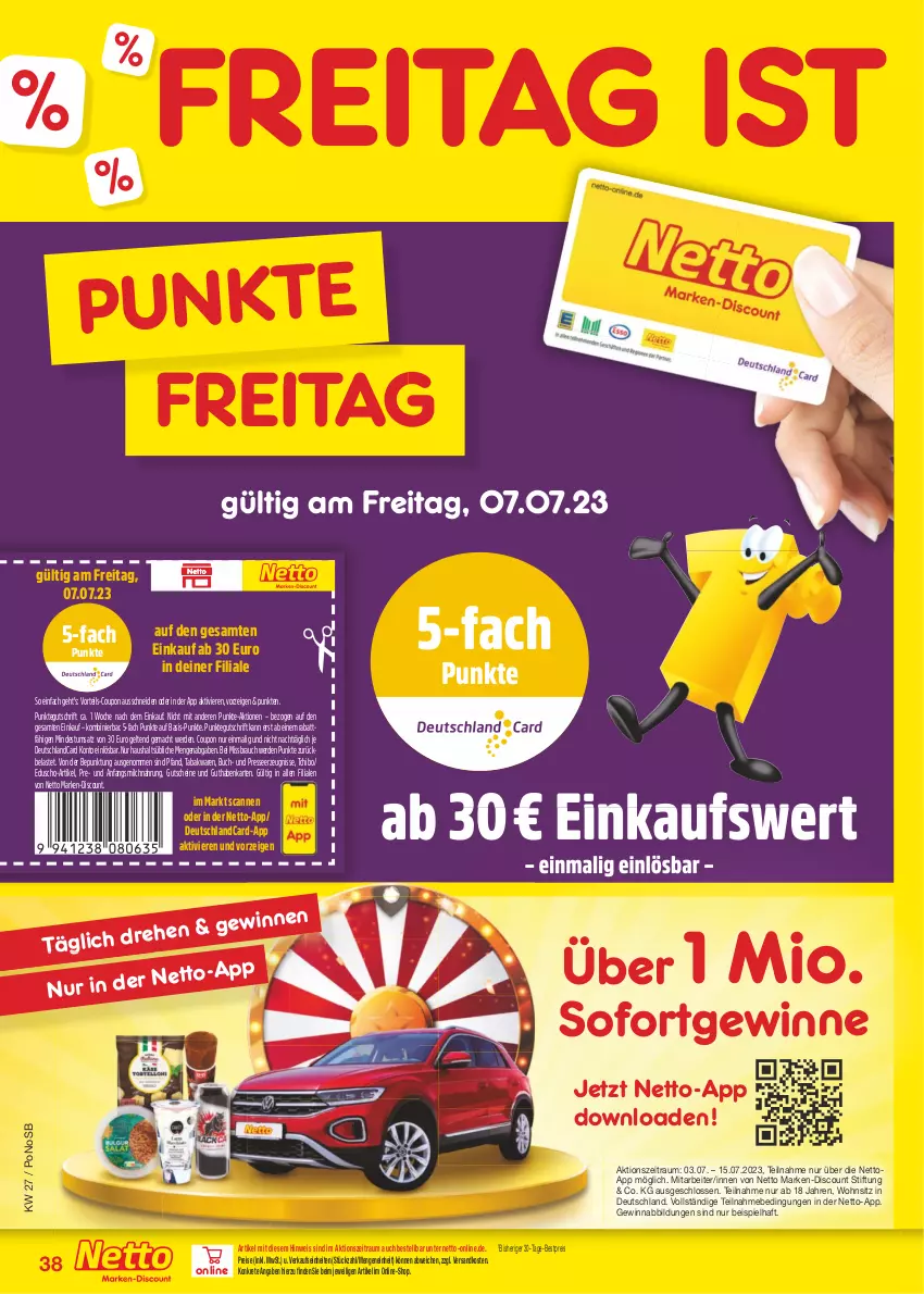 Aktueller Prospekt Netto Marken-Discount - Filial-Angebote - von 03.07 bis 08.07.2023 - strona 38 - produkty: bestpreis, buch, coupon, deutschlandcard, discount, eduscho, eis, erde, guthabenkarte, gutschein, gutscheine, mac, marken-discount, milch, ndk, Rauch, reis, Tchibo, Ti