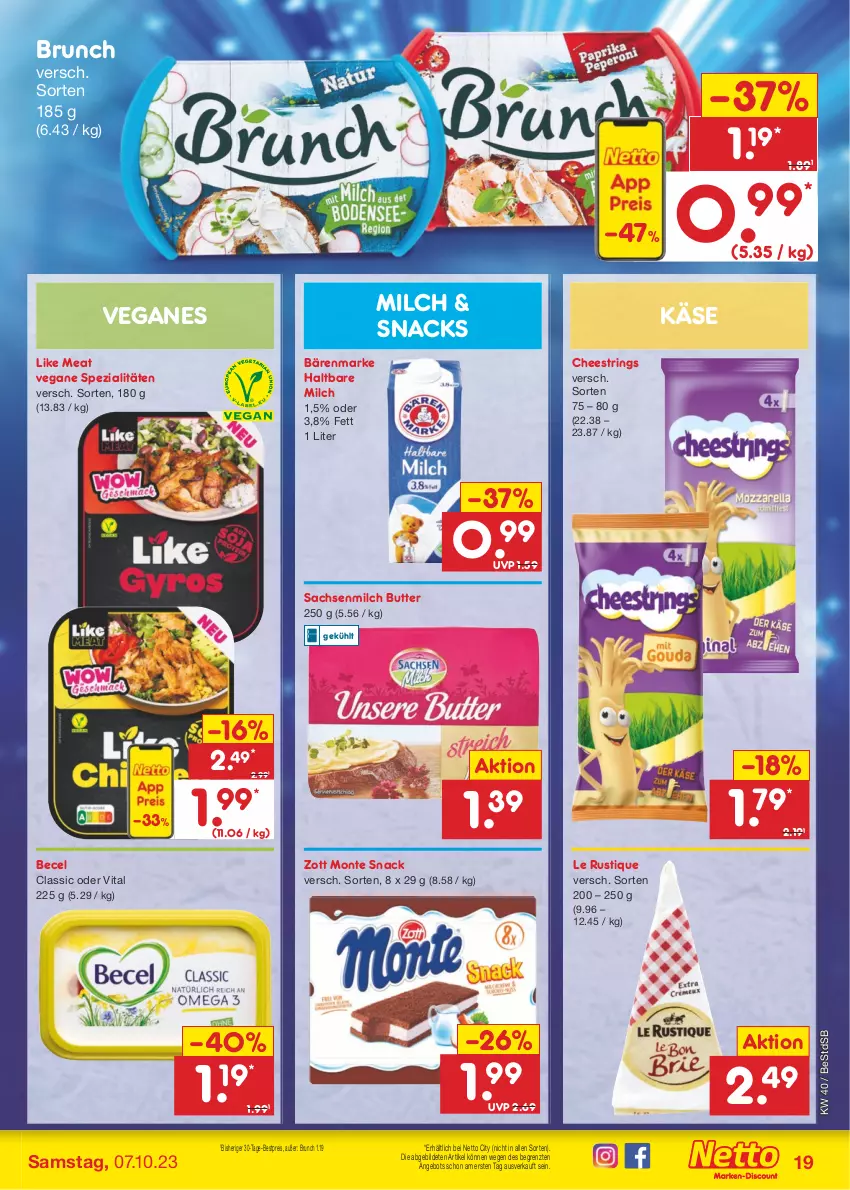 Aktueller Prospekt Netto Marken-Discount - Filial-Angebote - von 02.10 bis 07.10.2023 - strona 19 - produkty: angebot, bärenmarke, becel, bestpreis, butter, eis, haltbare milch, Käse, Le Rustique, Like Meat, milch, monte, reis, ring, sac, snack, snacks, Spezi, String, Ti, vita, zott, Zott Monte, ZTE