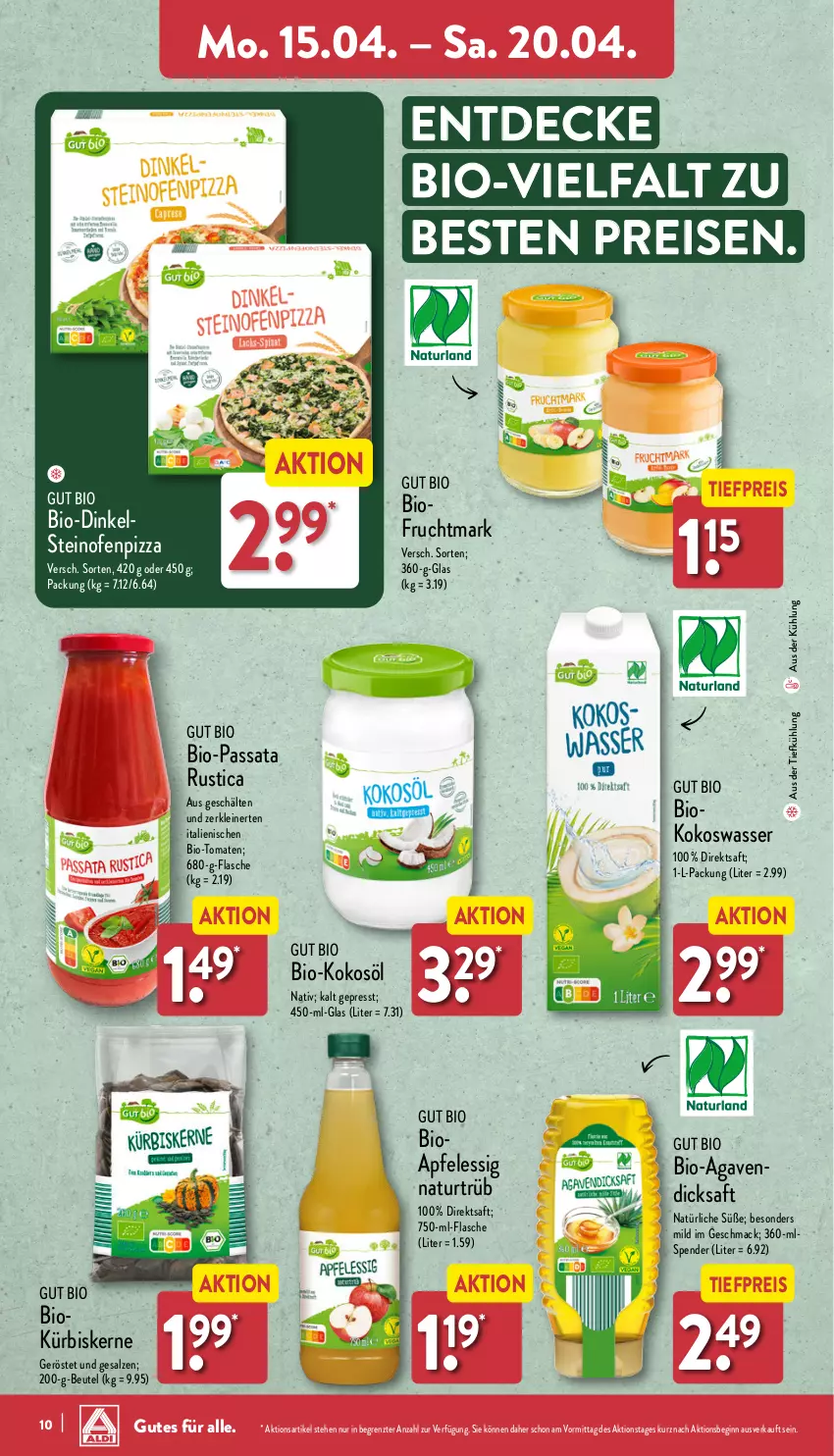 Aktueller Prospekt Aldi Nord - Von Montag - von 15.04 bis 20.04.2024 - strona 10 - produkty: agaven, apfel, apfelessig, aus der tiefkühlung, beutel, bio, decke, dicksaft, direktsaft, eis, essig, flasche, frucht, Fruchtmark, gin, kokos, kokosöl, Kokoswasser, Kürbis, kürbiskerne, leine, mac, natur, Ofen, pizza, reis, saft, salz, steinofen, Ti, tiefpreis, tomate, tomaten, wasser, ZTE