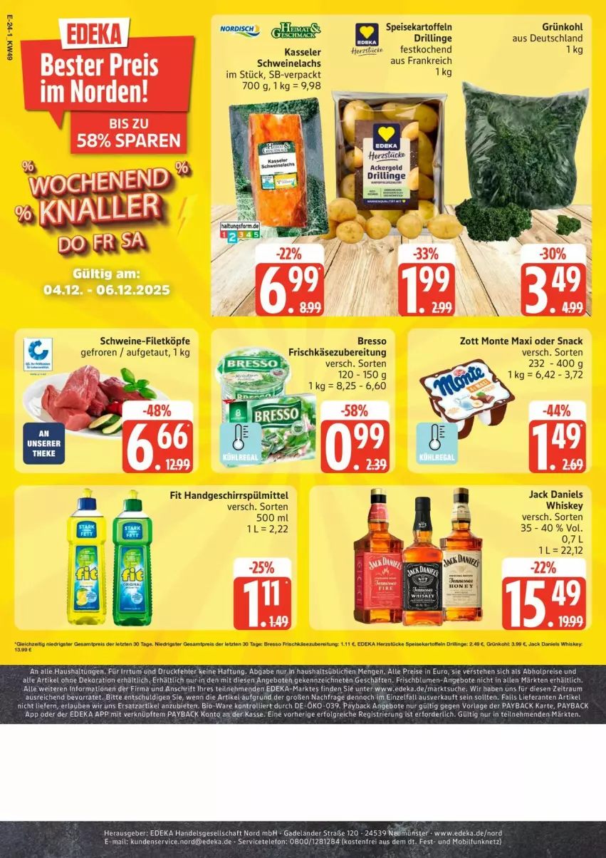 Aktueller Prospekt Edeka - Prospekte - von 01.12 bis 06.12.2025 - strona 24 - produkty: ackergold, alle artikel ohne dekoration, bio, bresso, deka, dekoration, eier, eis, filet, frischkäse, frischkäsezubereitung, geschirr, geschirrspülmittel, jack daniel, jack daniels, kartoffel, kartoffeln, Käse, kasseler, lachs, lack, Lacke, monte, payback, schwein, schweine, schweine-filet, Schweinelachs, snack, speisekartoffeln, spülmittel, Ti, trolli, wein, weine, whiskey, zott, Zott Monte, ZTE