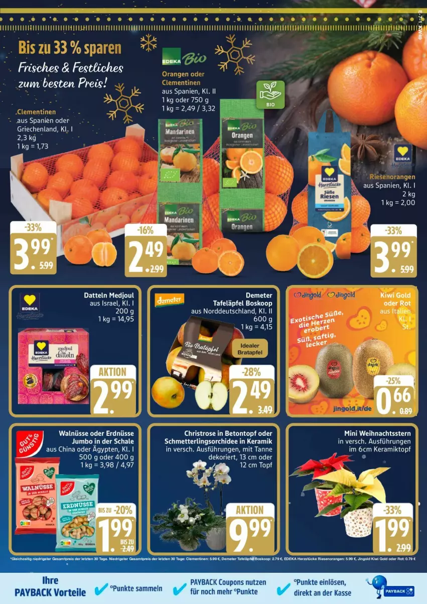 Aktueller Prospekt Edeka - Prospekte - von 01.12 bis 06.12.2025 - strona 7 - produkty: coupon, coupons, Datteln, eis, erdnüsse, mandarine, mandarinen, Mett, orange, orangen, orchidee, payback, reis, Schmetterling, schmetterlingsorchidee, topf, Weihnachtsstern