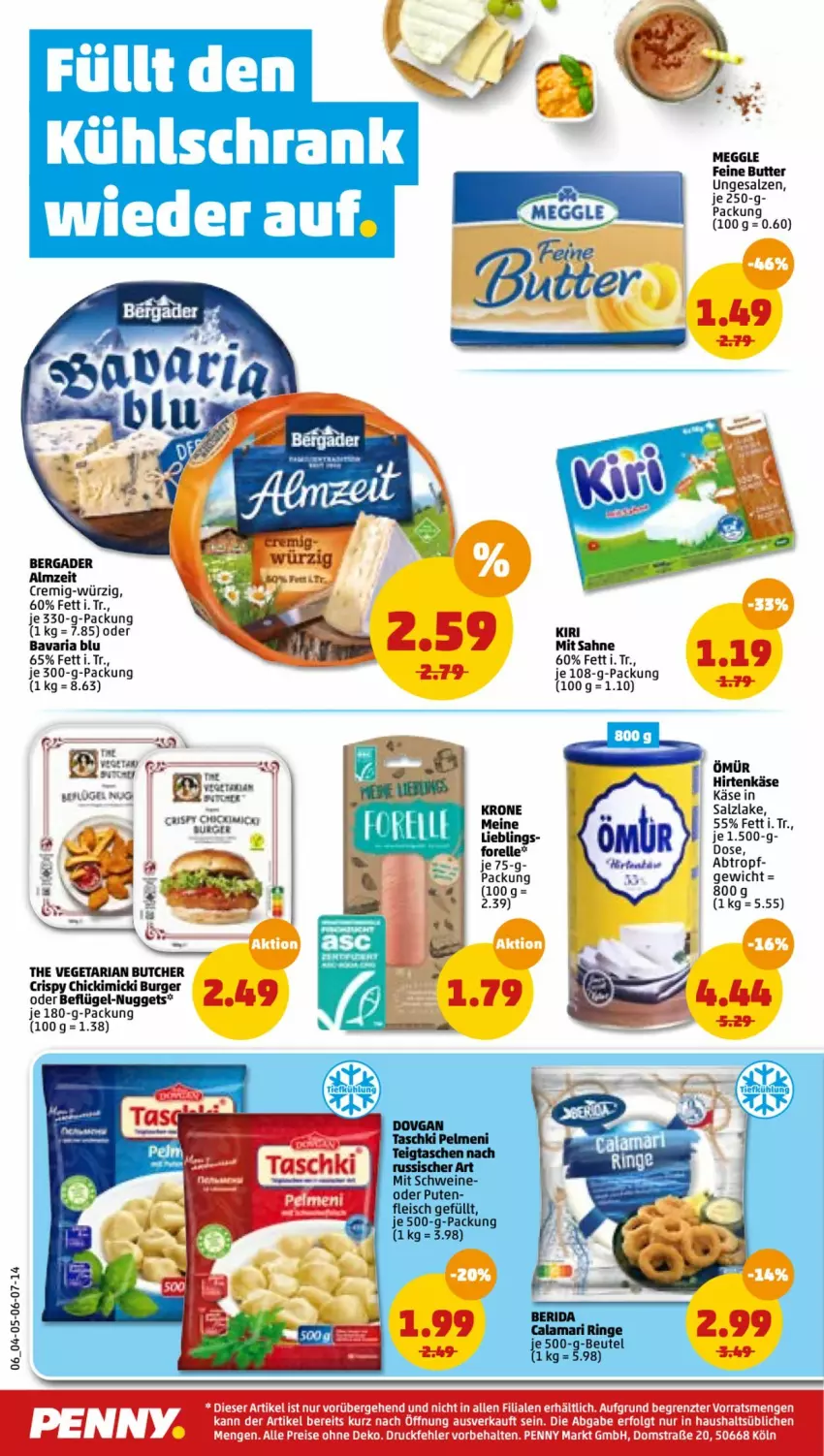 Aktueller Prospekt Penny - Prospekte - von 03.01 bis 08.01.2022 - strona 6 - produkty: bavaria blu, bergader, burger, butter, elle, forelle, hirtenkäse, Käse, kiri, krone, kühlschrank, meggle, nuggets, rel, Ria, sahne, salz, Schrank, The Vegetarian Butcher, Vegeta