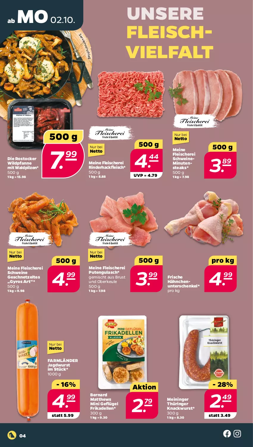 Aktueller Prospekt Netto - Woche 40 - von 02.10 bis 07.10.2023 - strona 4 - produkty: dell, eis, elle, fleisch, Fleischerei, frikadellen, Frische Hähnchen, Geflügel, geschnetzeltes, gulasch, gyros, hackfleisch, henkel, jagdwurst, minutensteaks, pfanne, pilze, pute, rind, rinder, rinderhackfleisch, ring, Rostocker, schenkel, Schere, schwein, schweine, steak, steaks, Ti, wein, weine, Wild, wurst, Zelt