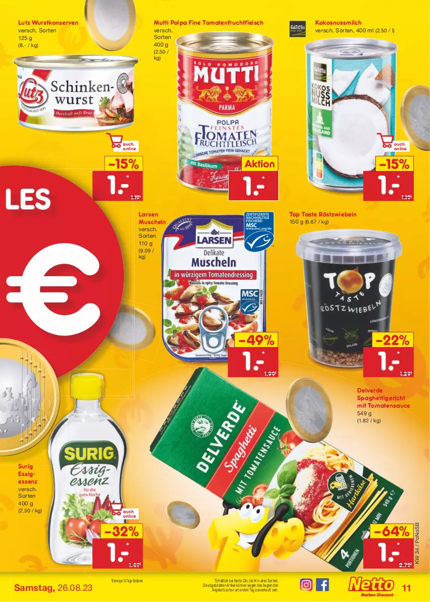 Aktueller Prospekt Netto Marken-Discount - Filial-Angebote - von 21.08 bis 26.08.2023 - strona 11 - produkty: angebot, bestpreis, eis, erde, essig, fleisch, frucht, fruchtfleisch, kokos, kokosnuss, Kokosnussmilch, Konserven, milch, Muscheln, Mutti, nuss, reis, röstzwiebeln, sauce, spaghetti, Ti, tomate, tomaten, tomatensauce, wurst, wurstkonserven, ZTE, zwiebel, zwiebeln